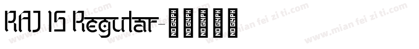 RAJ 15 Regular字体转换